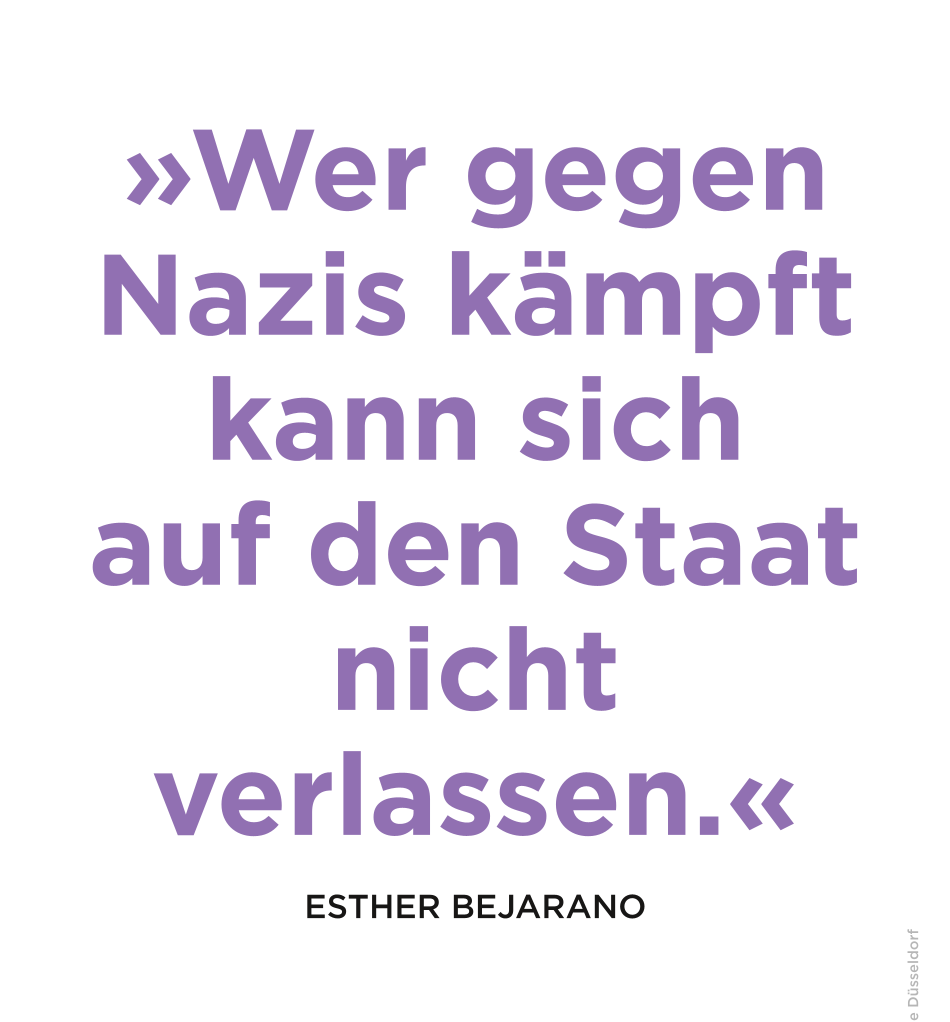 »Wer gegen Nazis kämpft kann sich auf den Staat nicht verlassen. (Esther Bejarano)